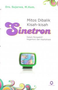 Mitos Dibalik Kisah Kisah Sinetron