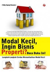 Modal Kecil Ingin Usaha Bisnis Properti