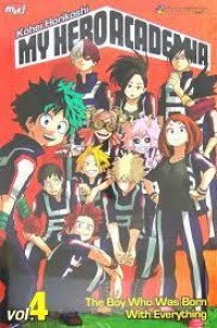 My Hero Academia : The Boy Who Was Born With Everything