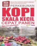 Perkebunan Kopi Skala Kecil Cepat Panen