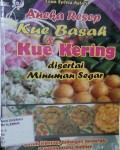 Aneka Resep Kue Basah & Kue Kering Disertai Minuman Segar