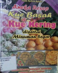 Aneka Resep Kue Basah & Kue Kering Disertai Minuman Segar