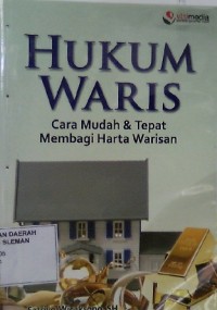 Hukum Waris (Cara Mudah & Tepat Membagi Harta Warisan)