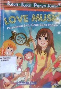 Love Music; Perjalanan Seru Grup Band Impian