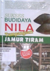 Sukses Budidaya Nila Tumpangsari Jamur Tiram