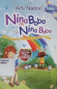 Nina Bobo oh Nina Bobo: 101 Dongeng Pilihan Pengantar Tidur