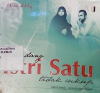 Terkadang Istri Satu Tidak Cukup: Fakta Medis, Sejarah dan Ilmiah)