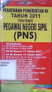 Peraturan Pemerintah RI Tahun 2011 Tentang Pegawai Negeri Sipil (PNS)