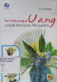 Seni Merangkai Uang untuk Hantaran Pengantin