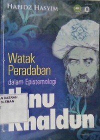 Watak Peradaban dalam Epistemologi Ibnu Khaldun