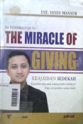 An introduction to the Miracle of Giving = Keajaiban Sedekah