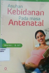 Asuhan Kebidanan Pada Masa Antenatal