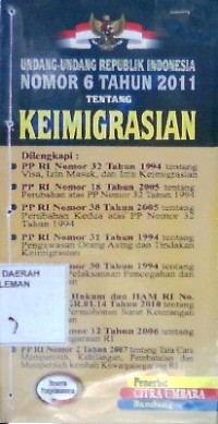 Undang-Undang Republik Indonesia Nomor 6 Tahun 2011 Tentang Keimigrasian