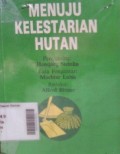 Menuju Kelestarian Hutan