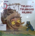 Tulang-Tulangku Hilang!