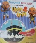 Tanya Jawab Anak Saleh bersama Upin & Ipin