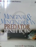 Mengenal & Mengendalikan Predator Benih Ikan