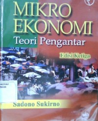 Mikro Ekonomi : Teori Pengantar Edisi Ketiga