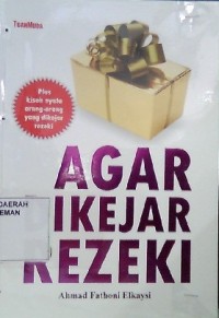 Agar Dikejar Rezeki