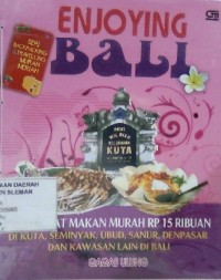 Enjoying Bali: 110 Tempat Makan Murah Rp. 15 Ribuan Di Kuta, Seminyak, Ubud, Sanur, Denpasar dan Kawasan Lain di Bali