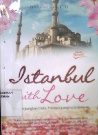 Istanbul with Love: Memperjuangkan Cinta, Memperjuangkan Kehidupan