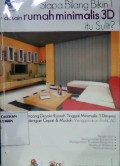 Siapa Bilang Bikin Desain Rumah Minimalis 3D itu Sulit?