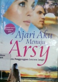 Ajari Aku Menuju 'Arsy