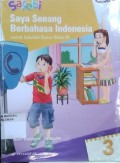 Saya Senang Berbahasa Indonesia untuk Sekolah dasar Kelas III