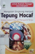 Mengolah Singkong menjadi Tepung Mocaf : Bisnis Produk Alternatif Pengganti Terigu