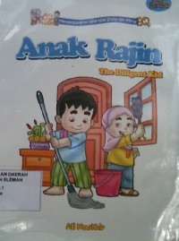 Anak Rajin = The Diligent Kid