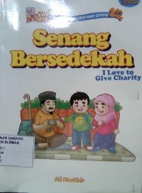 Senang Bersedekah = I love to Give Charity