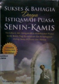 Sukses & Bahagia dengan Istqomah Puasa Senin-Kamis