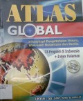 Atlas Global: Dilengkapi Pengetahuan Umum, Wawasan Nusantara dan Dunia