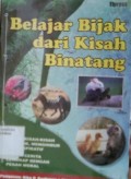 Belajar Bijak dari Kisah Binatang