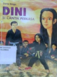 Dini Si Cantik Perkasa