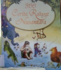 Tiga ratus enam puluh enam (366) Cerita Rakyat Nusantara