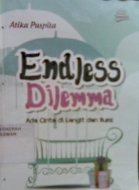 Endless Dilemma = Ada Cinta di Langit dan Bumi