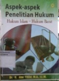 Aspek-Aspek Penelitian Hukum; Hukum Islam-Hukum Barat