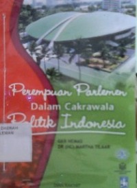 Perempuan Parlemen Dalam Cakrawala Politik Indonesia