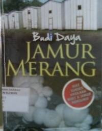 Budi Daya Jamur Merang