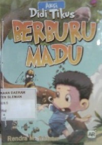 Didi Tikus Berburu Madu