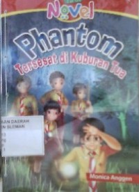 Phantom, Tersesat di Kuburan Tua