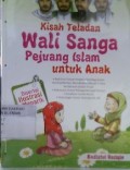 Kisah Teladan Wali Sanga Pejuang Islam untuk Anak