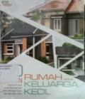 Empat Puluh Desain Rumah Untuk Keluarga Kecil