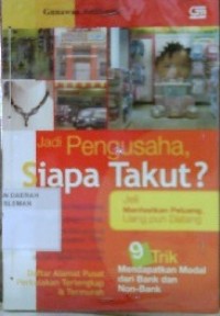 Jadi Pengusaha Siapa Takut?