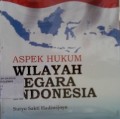 Aspek Hukum Wilayah Negara Indonesia