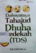 Dahsyatnya Tahajud, Dhuha, dan Sedekah