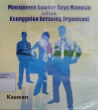 Manajemen Sumber Daya Manusia untuk Keunggulan Bersaing Organisasi