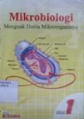 Mikrobiologi, Menguak Dunia Mikroorganisme