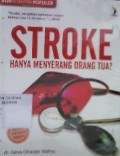 Stroke Hanya Menyerang Orang Tua?